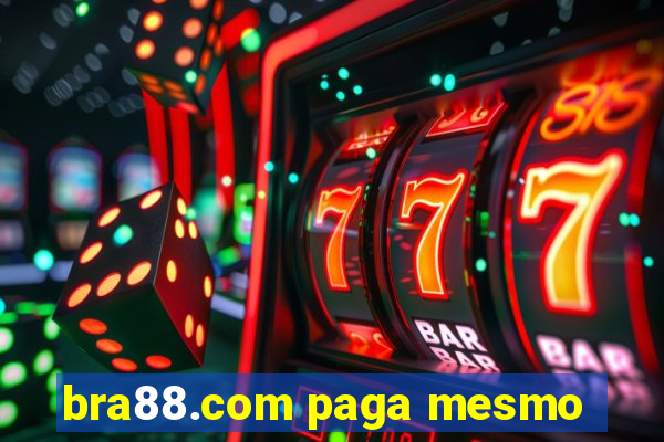 bra88.com paga mesmo